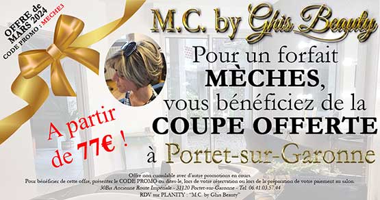 Coiffeur Portet-sur-Garonne : Une COUPE offerte pour un Forfait Mèches durant mars 2024